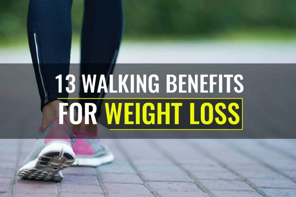Walking benefits for weight loss