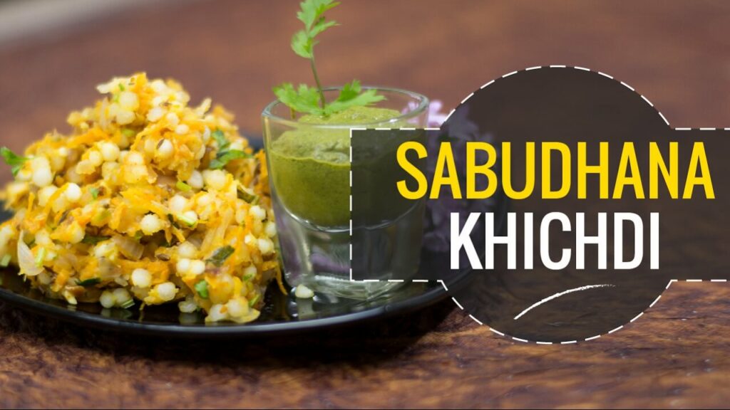 Sabudhana Khichdi Recipe