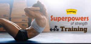 Superpowers of strength training