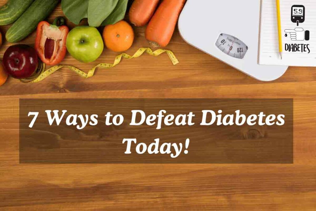 Defeat diabetes
